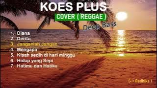 Koes Plus - Cover (Reggae -Ska) version -Radhika