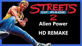 Streets of Rage 2 - Alien Power [HD REMAKE]