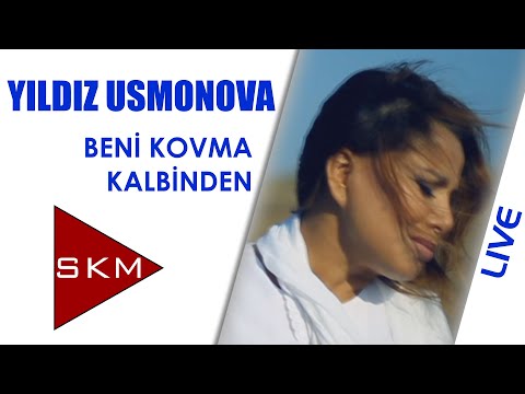 Beni Kovma Kalbinden - Yıldız Usmonova (İstanbul Konseri I)