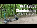 Okai ES500 E Scooter Extrem Steigungstest bis 20-38% Steigung - SXT Tito, Grover Rush, flic Scooter
