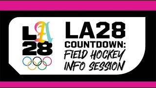 LA28 Countdown: Field Hockey Info Session