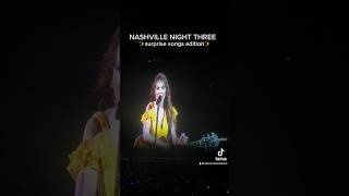 Taylor Swift Eras Tour Nashville Night 3 SURPRISE SONGS Ft Aaron Dessner
