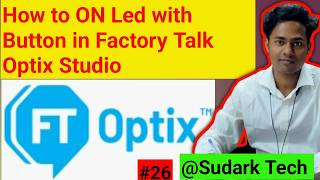 How to ON Led with Button in FT Optix Studio | Sudark Tech #ftoptix