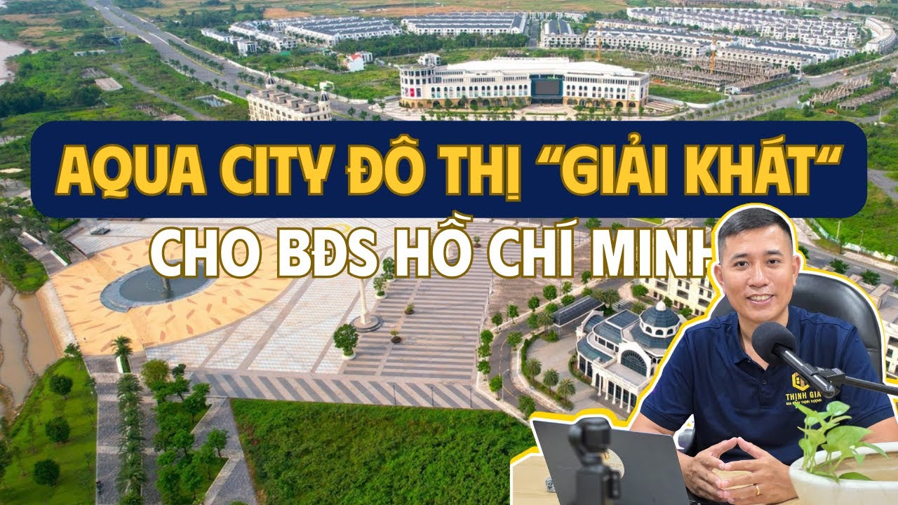 Aqua City Biên Hòa Mới Nhất Tháng 12/2025 | 