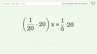 Solve 100:500=x:20: Linear Equation Video Solution | Tiger Algebra