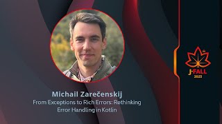From Exceptions to Rich Errors: Rethinking Error Handling in Kotlin I Michail Zarečenskij
