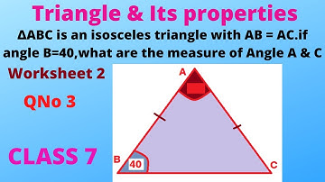 ΔABC is an isosceles triangle with AB = AC.if angle B=40,what are the measure of Angle A & C,class 7