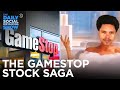 The Full GameStop Uprising Saga | The Daily Social Distancing Show