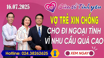 Nghe Cửa Sổ Tình Yêu Ngày 16/07/2025 | Tư Vấn Chuyên Thầm Kín | Đinh Đoàn, Hoàng Thúy Hải, Thành Văn