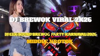 DJ CEK SOUND BREWOG PARTY TERBARU 2026 FULL BASS HOREG VIRAL !!!