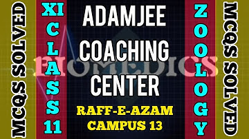 XI-ZOOLOGY | MCQs Solved |ADAMJEE COACHING CENTER|. Campus13 | 2021 Annual Exams