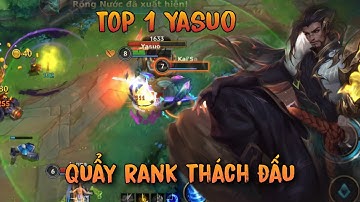 LMHT Tốc Chiến: TOP 1 YASUO SEVER MÚA RANK THÁCH ĐẤU NHƯ THẾ NÀO - YASUO VS KAI