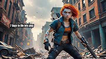 7 Days to Die Let