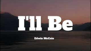 Edwin McCain - I'll Be (Lyrics)