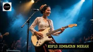 REMIX KOPLO||JEMBATAN MERAH || YAN FERRY