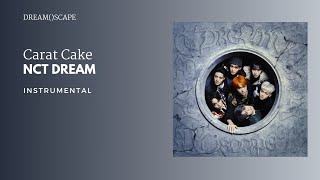 NCT DREAM - Carat Cake | Instrumental