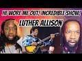LUTHER ALLISON - Living in the house of blues REACTION - OMG! That was insane! first time hearing