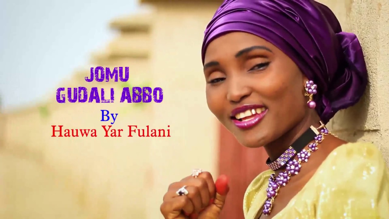 HAUWA FULLOU new Music Video   Jomu Gudali Abbo Hauwa Fullou Yar Fulanin Gombe
