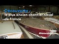 Dcouverte  le plus ancien chantier naval de france