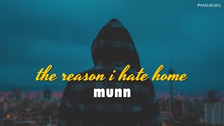 너란 세상은 내겐 전부였어 I MUNN - the reason i hate home [가사/번역/해석/Lyrics] 🧡