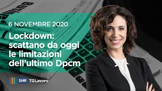 Shr tglavoro - lockdown: scattano da oggi le limitazioni dell’ultimo
dpcm