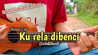 Ku Inginku Di benci Oleh Mu - Ku Rela Dibenci Versi Kentrung (Lirik&Chord)