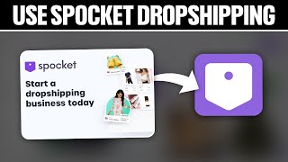 How To Use Spocket Dropshipping ! (Full Tutorial)