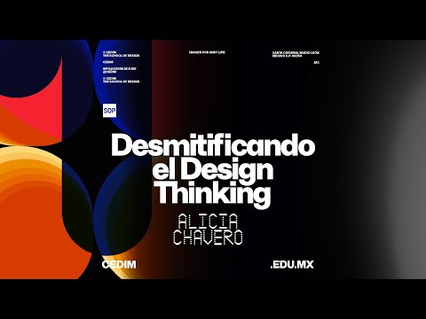 Webinar - Desmitificando el Design Thinking | Alicia Chavero
