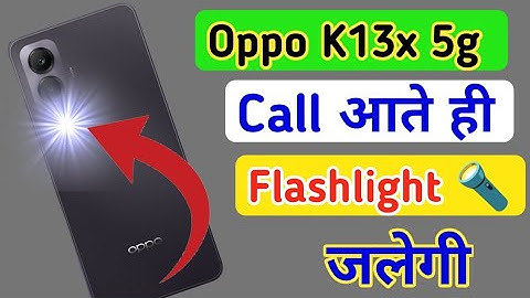 Oppo K13x 5g notification light on/off kaise karen,incoming call flashlight setting Oppo K13x 5g