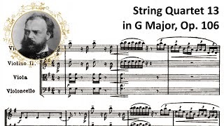 Antonín Dvořák - String Quartet No. 13 in G major, Op. 106 (w/ Score)