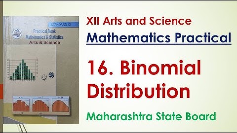 XII Mathematics Practical | 16. Binomial Distribution