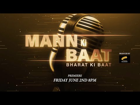 Mann Ki Baat: Bharat Ki Baat - Trailer