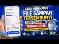 Cara Menghapus File Sampah Tersembunyi di HP Samsung Terbaru 2026, Bersih Total!!