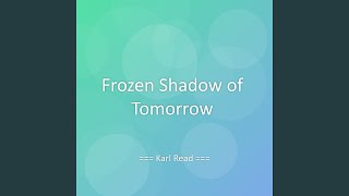 Frozen Shadow of Tomorrow