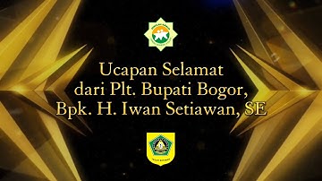 UCAPAN SELAMAT dari Plt. Bupati Bogor, Bpk. H. Iwan Setiawan, SE