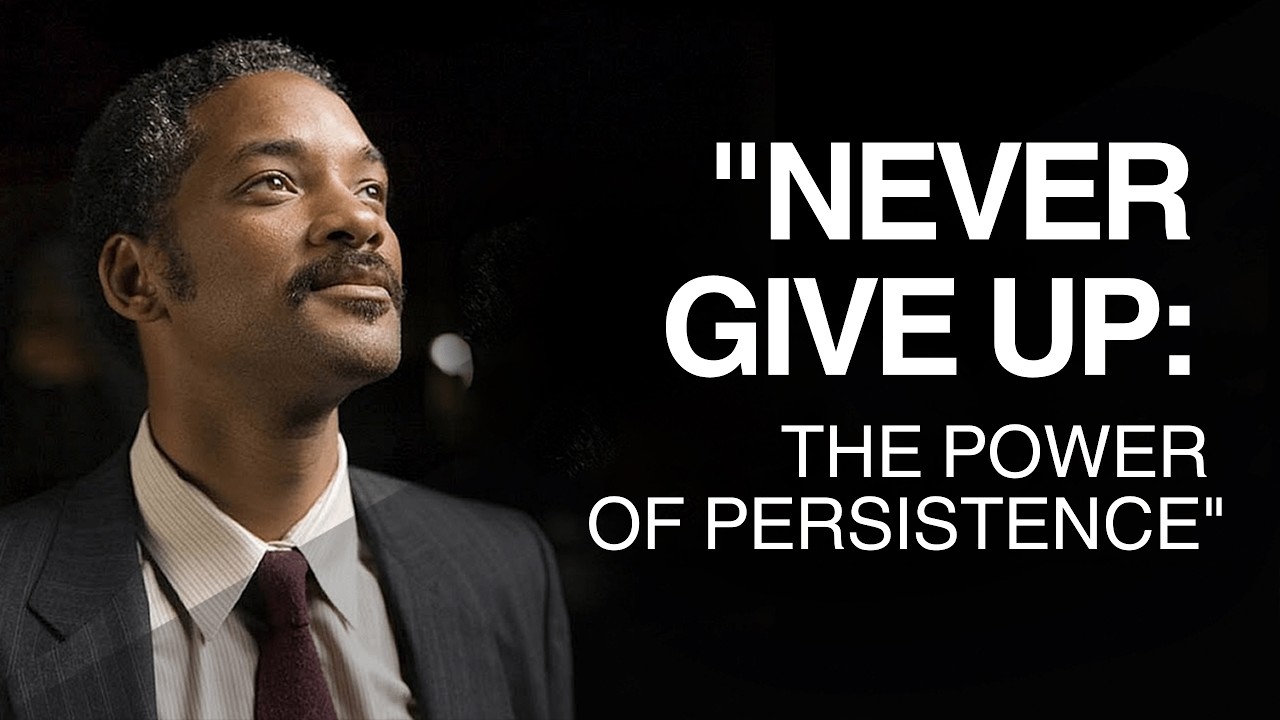 Never Give Up: The Power of Persistence - YouTube