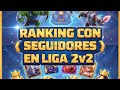 2 VS 2 CLASH ROYALE! NIVEL 14 CONTRS NIVEL 12 REMONTADA EPICA!