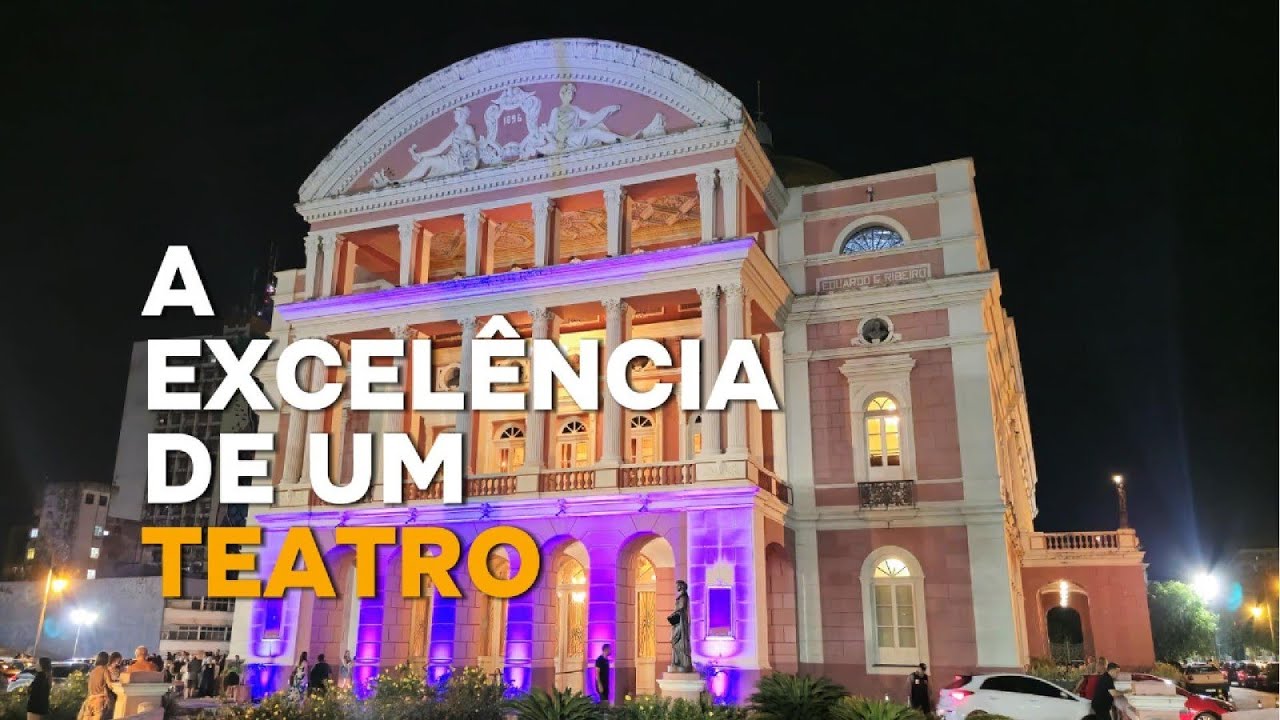 Conheça o Teatro Amazonas, o maior cartão postal em Manaus