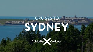 Sydney, Nova Scotia Cruise Port Guide | Celebrity Cruises Canada and New England
