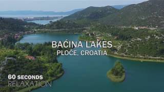60 Seconds Relaxation - Baćina Lakes