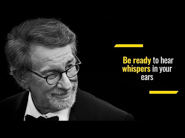 How to listen for your dreams | Steven Spielberg class=