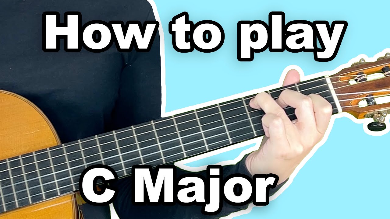 How to play C Major Chord on Guitar - YouTube