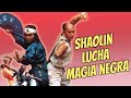 Shaolin lucha Magia Negra ( Spanish Subtitles )