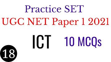 (Practice SET 18) Information & Communication Technology (ICT) 10 MCQs For NTA UGC NET Paper 1 2021