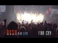 Rush | Far Cry - R40 LIVE