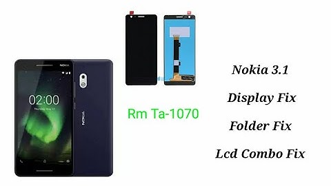 Nokia 3.1 Display Replacement            Nokia 3.1 Combo Replacement            Nokia 3.1 Folder Fix