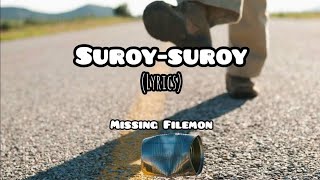 Suroy-suroy - Missing Filemon (lyrics)