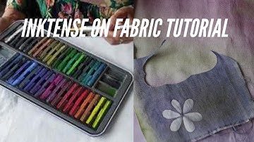 Crafting with Inktense: Painting Your Fabric for Embroidery and Quilting