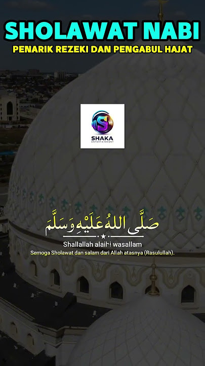 SHOLAWAT JIBRIL PENARIK REZEKI PALING DAHSYAT, Sholawat Nabi Muhammad SAW, Sholawat Jibril Merdu
