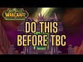 6 MUST DO's Before TBC | WoW Classic TBC Anniversary